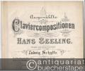 Loreley. Charakterstück. Op. 2 (= Ausgewählte Claviercompositionen von Hans Seeling).