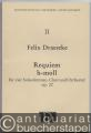 Requiem h-moll für vier Solostimmen, Chor und Orchester Op. 22 (= Veröffentlichungen der Internationalen Draeseke-Gesellschaft, Musikwerke hrsg. v. Udo-R. Follert, Band II).