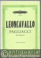 Pagliacci. Komödianten (Der Bajazzo). Drama in zwei Akten und einem Prolog (= Edition Peters, Nr. 9150). Klavierauszug.