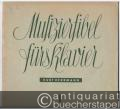 Musizierfibel fürs Klavier. 72 Originalstücke aus dem 17.-19. Jahrhundert in zwei Heften. Heft I (= Edition Steingräber, Nr. 2724).