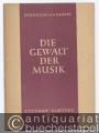 Die Gewalt der Musik (= Steuben-Blaetter No. 14).