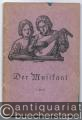 Der Musikant. Lieder für die Schule. Heft 3: Alte und neue Lieder für Einzel-, Wechsel- und Chorgesang, einstimmig, zweistimmig und mit Instrumenten.