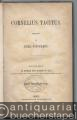 Cornelius Tacitus. Erklärt von Karl Nipperdey. Zweiter Band: Ab excessu divi Augusti XI-XVI. 