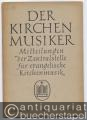Der Kirchenmusiker. Mitteilungen der Zentralstelle für evangelische Kirchenmusik. 4. Jahrgang, 3. Heft. Mai / Juni 1953.