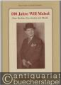 100 Jahre Will Meisel. Eine Berliner Geschichte mit Musik.