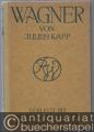 Wagner. Eine Biographie.