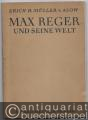 Max Reger und seine Welt.