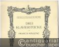 Tändelei (Badinage) (= Drei Klavierstücke. Hofmeisters Hausmusik, Nr. 578).