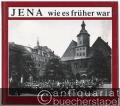 Jena wie es früher war.