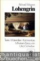 Lohengrin. Texte. Materialien. Kommentare (= rororo opernbuch 8466).