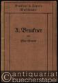 Anton Bruckner (= Kleine Musikerbiographien).