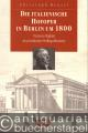Die italienische Hofoper in Berlin um 1800. Vincenzo Righini als preußischer Hofkapellmeister.