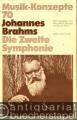 Johannes Brahms. Die Zweite Symphonie (= Musik-Konzepte, Heft 70).