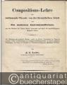 Musik (Bücher/Noten) » Lehrbücher - Compositions-Lehre oder umfassende Theorie von der thematischen Arbeit und den modernen Instrumentalformen, aus den Werken der besten Meister entwickelt und durch die mannichfaltigsten Beispiele erklärt.