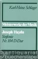 Joseph Haydn. Sinfonie Nr. 104 D-Dur (= Meisterwerke der Musik. Werkmonographien zur Musikgeschichte, Heft 37).
