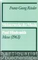 Paul Hindemith. Messe (1963) (= Meisterwerke der Musik. Werkmonographien zur Musikgeschichte, Heft 41).