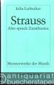 Strauss. Also sprach Zarathustra (= Meisterwerke der Musik. Werkmonographien zur Musikgeschichte, Heft 62).