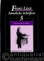 Dramaturgische Blätter (= Franz Liszt. Sämtliche Schriften, Bd. 5).