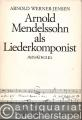 Arnold Mendelssohn als Liederkomponist.