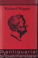 Richard Wagner. Das Betroffensein der Nachwelt. Beiträge zur Wirkungsgeschichte.