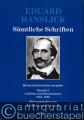 Eduard Hanslick. Sämtliche Schriften. Historisch-kritische Ausgabe, Band I/4. Aufsätze und Rezensionen 1857-1858.