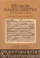 Musikerhandschriften aus fünf Jahrhunderten. Von Monteverdi bis Britten.