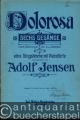 Dolorosa. Sechs Gesänge nach Dichtungen von A. von Chamisso für eine Singstimme mit Pianoforte, Opus 30. Ausgabe für tiefere Stimme.