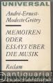 Memoiren oder Essays über die Musik (= Reclams Universal-Bibliothek, Band 514).