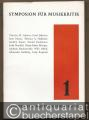 Symposion für Musikkritik (= Studien zur Wertungsforschung, Bd. 1).