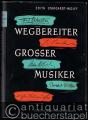 Wegbereiter großer Musiker.