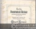 Sechs Altniederländische Volkslieder aus der Sammlung des "Adrianus Valerius" vom Jahre 1626, übersetzt von Josef Weyl für Männerchor, Tenor- und Bariton-Solo mit Orchester oder Pianoforte ad libitum. Clavierauszug.