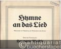 Hymne an das Lied. Männerchor mit Begleitung von Blasorchester oder Klavier.