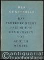 Das Flötenkonzert Friedrichs des Großen (= Der Kunstbrief).