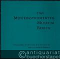 Das Musikinstrumenten-Museum Berlin. Eine Einführung in Wort und Bild.