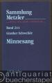 Minnesang (= Sammlung Metzler. Realien zur Literatur, Bd. 244).