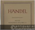 Orgelkonzerte I. Sechs Konzerte Op. 4, Nr. 1-6 (= Hallische Händel-Ausgabe. Serie IV, 2). BA 4006.