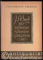 Johann Sebastian Bach bei seinem Namen gerufen.