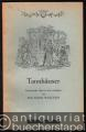 Tannhäuser und der Sängerkrieg auf Wartburg [Textbuch] (= Tagblatt-Bibliothek, Nr. 67).