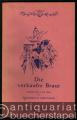 Die verkaufte Braut [Textbuch] (= Tagblatt-Bibliothek, Nr. 1292).