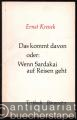 Das kommt davon oder: Wenn Sardakai auf Reisen geht. Textbuch.