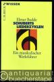 Schuberts Liederzyklen. Ein musikalischer Werkführer (= Beck'sche Reihe. Wissen 2207).