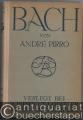 Bach. Sein Leben und seine Werke.