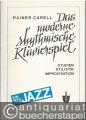 Das moderne rhythmische Klavierspiel. Ein Weg zum Jazz. Studien, Stilistik, Improvisation.