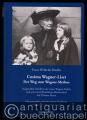 Cosima Wagner-Liszt. Der Weg zum Wagner-Mythos. Ausgewählte Schriften des ersten Wagner-Enkels und sein unveröffentlichter Briefwechsel mit Thomas Mann.