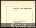 Ludwig van Beethoven. 1770-1970. Autographe aus der Musikabteilung der Staatsbibliothek Preußischer Kulturbesitz (= Ausstellungskataloge 1).