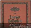 Loewe-Balladen-Album, Band I (Edition Globus, No. 42). Klavier u. Gesang. Hoch.