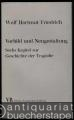 Vorbild und Neugestaltung. Sechs Kapitel zur Geschichte der Tragödie (= Kleine Vandenhoeck-Reihe, Nr. 249 S).