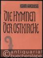 Die Hymnen der Ostkirche (= Basilienses de Musica Orationes, Hft. 1).