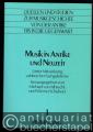Musik in Antike und Neuzeit (= Quellen und Studien zur Musikgeschichte von der Antike bis in die Gegenwart, Bd. 1).