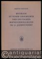 Beiträge zu einer Geschichte der deutschen Hofmusikkollegien im 16. Jahrhundert (= Edition Merseburger 1431).